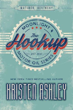 [Moonlight and Motor Oil 01] • The Hookup (Moonlight and Motor Oil Series Book 1)